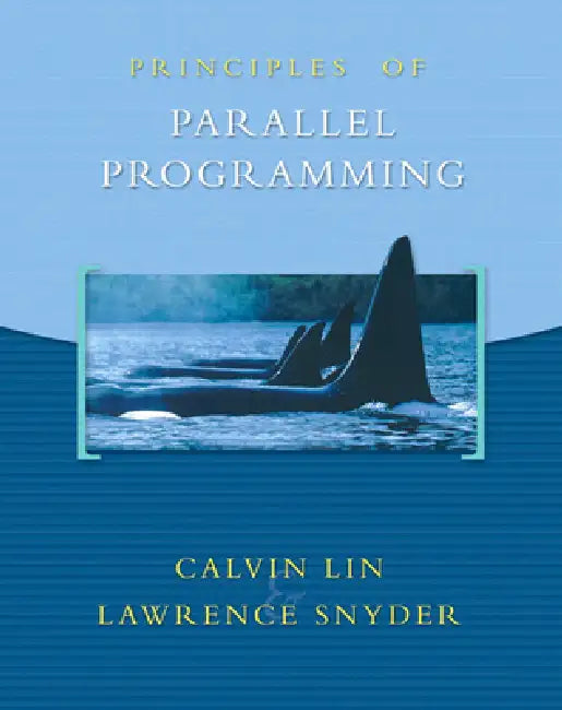 Principles of Parallel Programming (English, Calvin Lin | Larry Snyder)