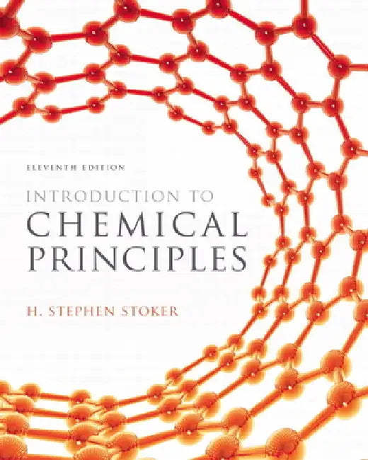 Introduction to Chemical Principles (English, H. Stephen Stoker)