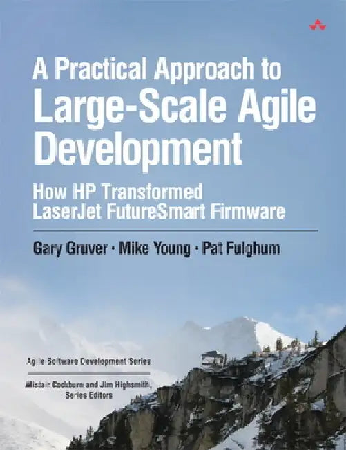 A Practical Approach to Large-Scale Agile Development (English, Gary Gruver | Mike Young | Pat Fulghum)