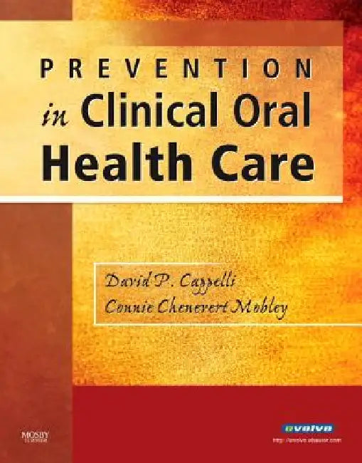 Prevention in Clinical Oral Health Care (English, David P. Cappelli | Connie Chenevert Mobley)