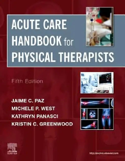 Acute Care Handbook for Physical Therapists (English, Jaime C. Paz | Michele P. West)