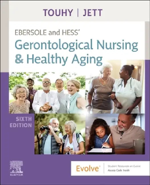 Ebersole and Hess' Gerontological Nursing & Healthy Aging (English, Theris A. Touhy | Kathleen F. Jett)