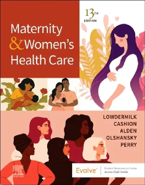 Maternity and Women's Health Care (English, Deitra Leonard Lowdermilk | Kitty Cashion | Kathryn Rhodes Alden)