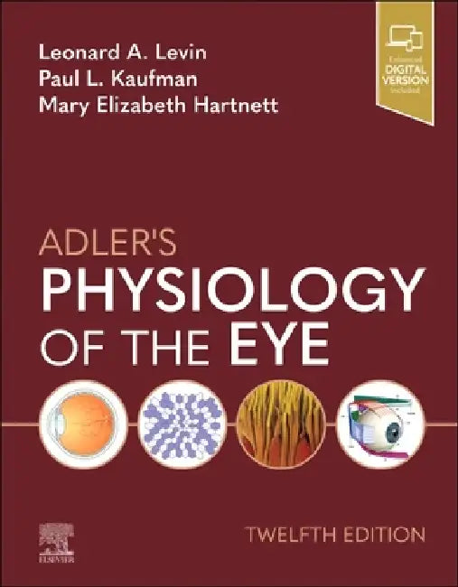 Adler's Physiology of the Eye (English, Leonard A. Levin | Paul L. Kaufman | Mary Elizabeth Hartnett)