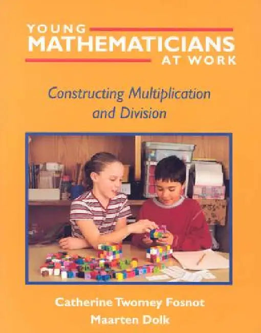 Young Mathematicians at Work (English, Catherine Twomey Fosnot | Maarten Dolk)