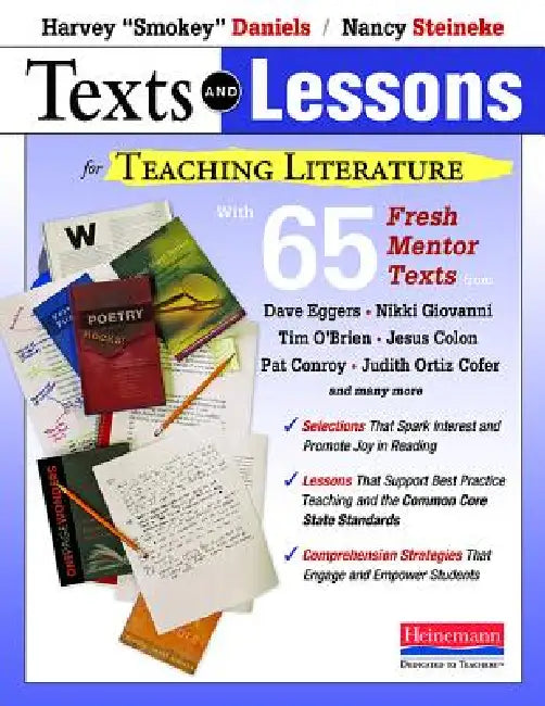 Texts and Lessons for Teaching Literature (English, Harvey Smokey Daniels | Nancy Steineke)