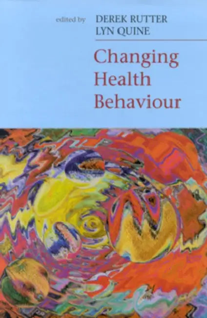 Changing Health Behaviour (English, Jill Rutter | Rutter | Derek Rutter)