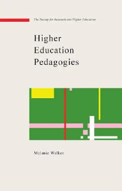 Higher Education Pedagogies (English, Melanie Walker)