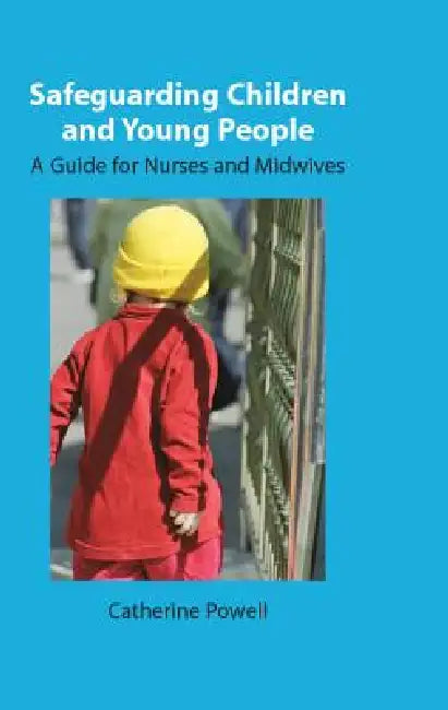 Safeguarding Children and Young People (English, Catherine Powell)