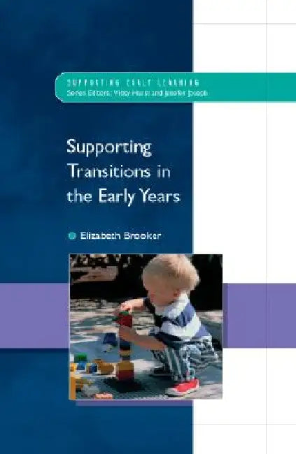 Supporting Transitions in the Early Years (English, Liz Brooker)