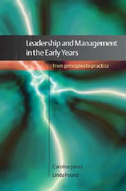 Leadership and Management in the Early Years (English, Caroline Jones | Linda Pound)