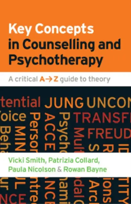 Key Concepts in Counselling and Psychotherapy (English, Vicki Smith | Patrizia Collard | Paula Nicolson)