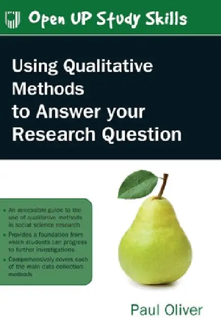 Using Qualitative Methods to Answer Your Research Question (English, Paul Oliver)