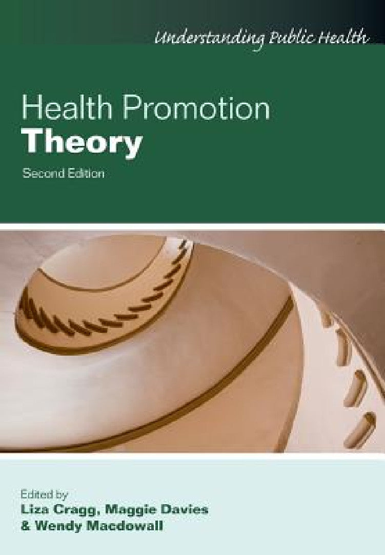 Health Promotion Theory (English, Liza Cragg | Maggie Davies | Wendy Macdowall)