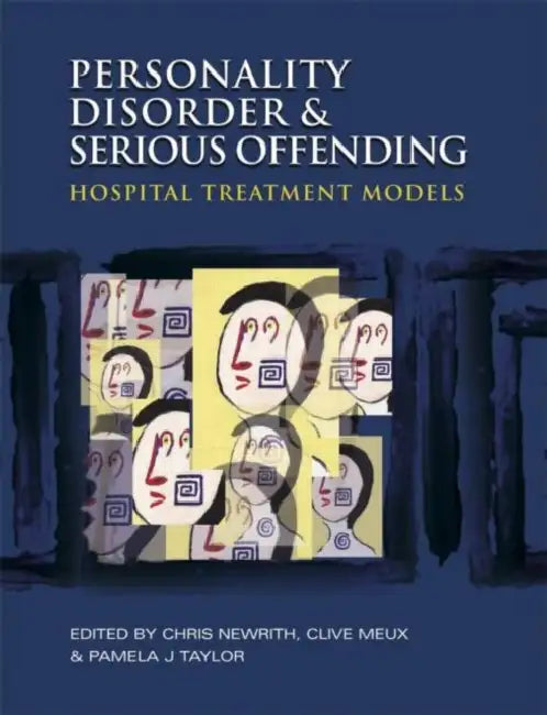 Personality Disorder and Serious Offending (English, Newrith Christopher)