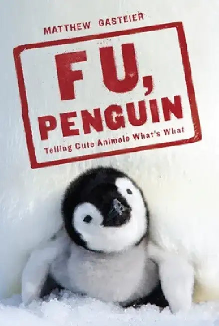 F U, Penguin (English, Matthew Gasteier)