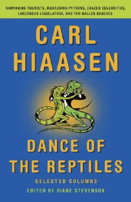 Dance of the Reptiles (English, Carl Hiaasen)