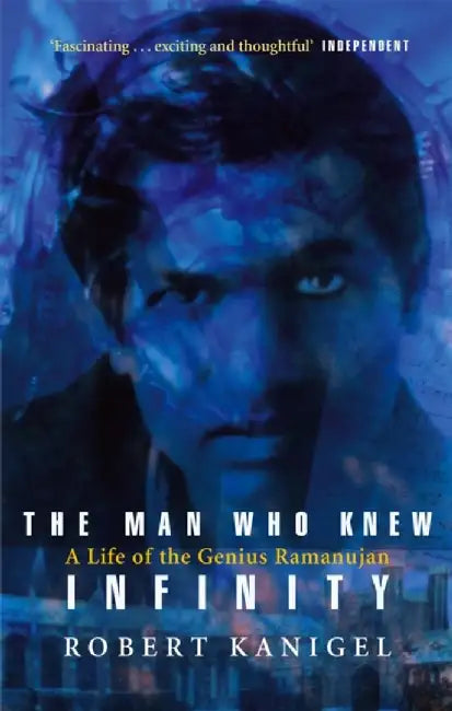 The Man Who Knew Infinity (English, Robert Kanigel)
