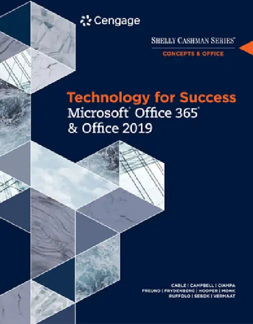 Technology for Success and Shelly Cashman Series Microsoftoffice 365 & Office 2019 (English, Sandra Cable | Jennifer Campbell | Mark Ciampa)