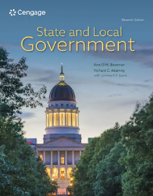 State and Local Government (English, Ann O'm Bowman | Richard C. Kearney | Carmine Scavo)