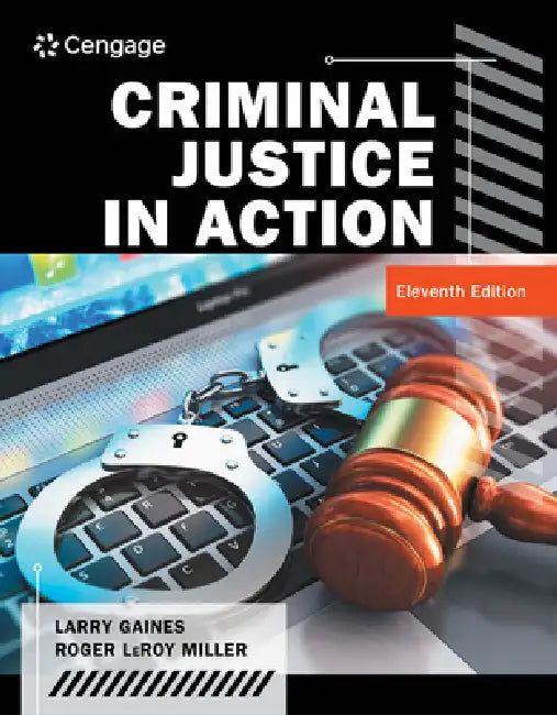 Criminal Justice in Action (English, Larry Gaines | Roger Miller)