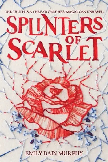 Splinters of Scarlet (English, Emily Bain Murphy)