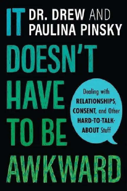 It Doesn't Have to Be Awkward (English, Drew Pinsky)