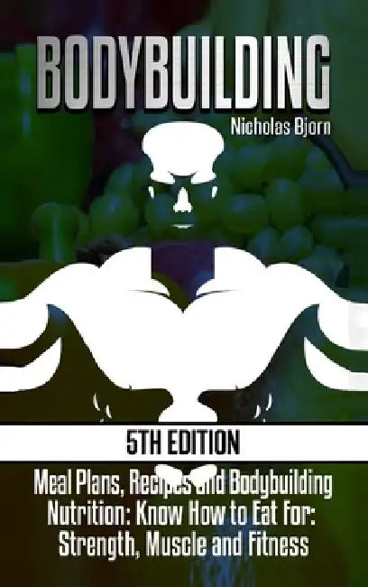 Bodybuilding (English, Nicholas Bjorn)