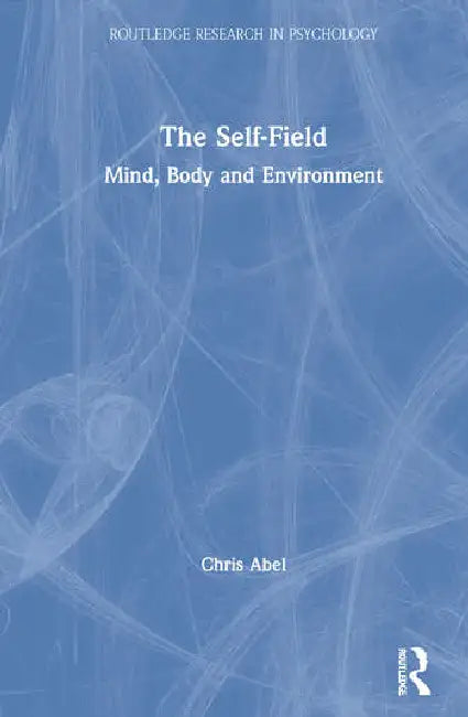 The Self-Field (English, Abel Chris)