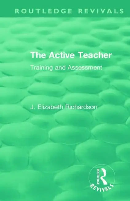 The Active Teacher (English, Richardson J. Elizabeth)