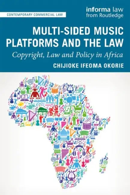 Multi-Sided Music Platforms and the Law (English, Okorie Chijioke Ifeoma)