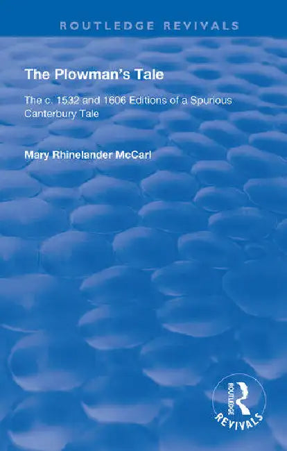 The Plowman's Tale (English, Rhinelander McCarl Mary)