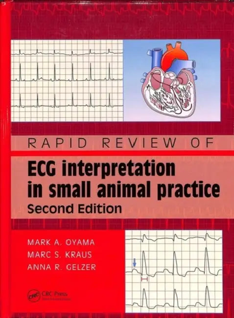 Rapid Review of ECG Interpretation in Small Animal Practice (English, Oyama Mark | Marc S. Kraus | Anna R. Gelzer)