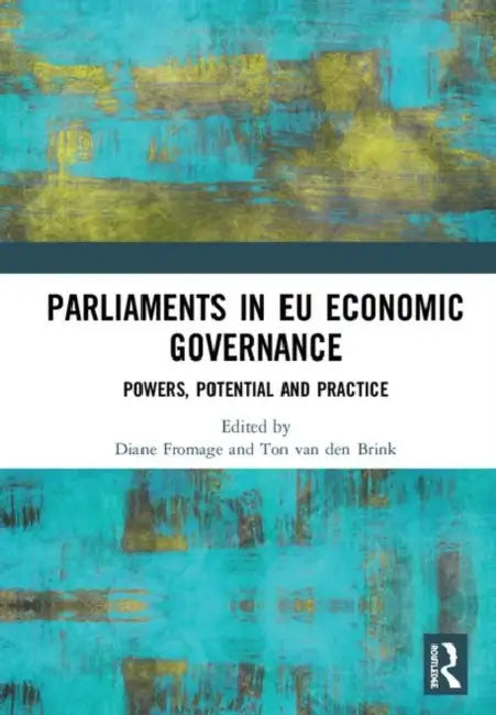Parliaments in EU Economic Governance (English, Fromage Diane | Ton Van Den Brink)