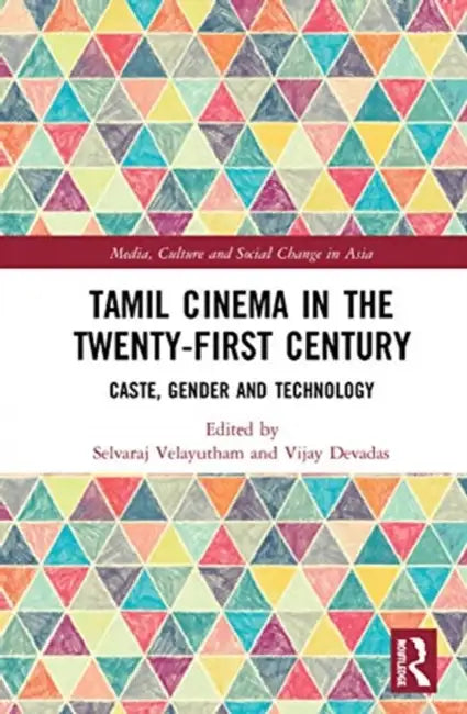 Tamil Cinema in the Twenty-First Century (English, Velayutham Selvaraj | Vijay Devadas)