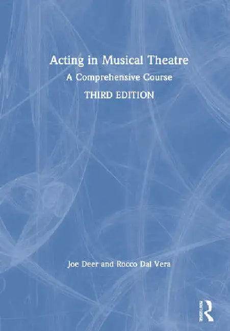 Acting in Musical Theatre (English, Deer Joe | Rocco Dal Vera)