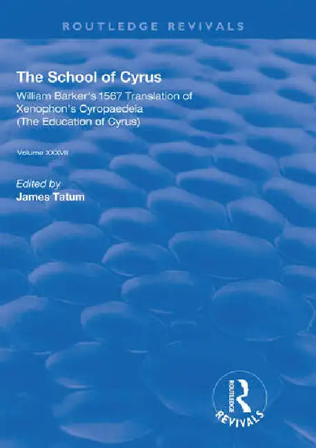 The School of Cyrus (English, Tatum James)