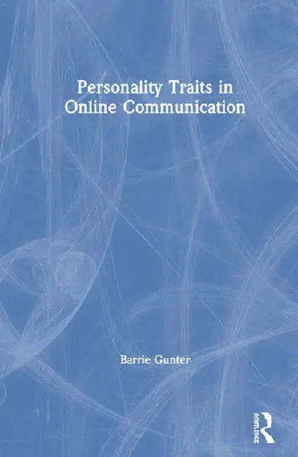 Personality Traits in Online Communication (English, Gunter Barrie)