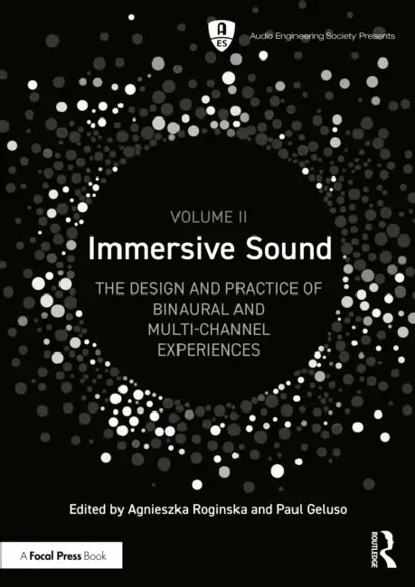 Immersive Sound Volume II (English, Agnieszka Roginska | Paul Geluso)