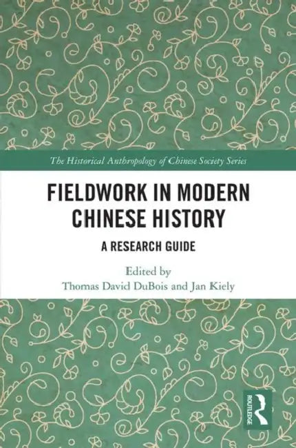 Fieldwork in Modern Chinese History (English, DuBois Thomas David | Jan Kiely)