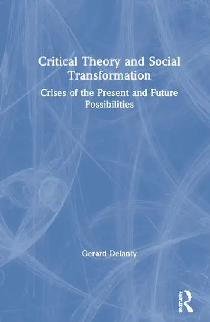 Critical Theory and Social Transformation (English, Delanty Gerard)