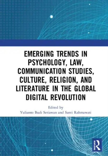Emerging Trends in Psychology, Law, Communication Studies, Culture, Religion, and Literature in the (English, Setiawan Yulianto Budi | Santi Rahmawati)