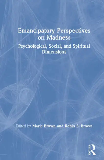Emancipatory Perspectives on Madness (English, Brown Marie | Robin S. Brown)