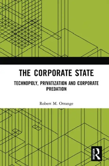 The Corporate State (English, Orrange Robert)