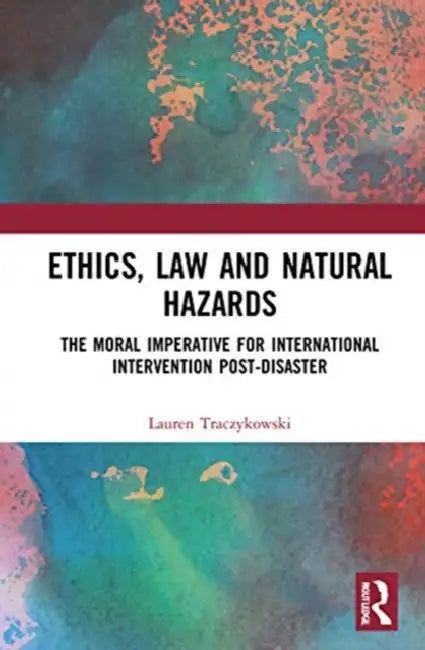 Ethics, Law and Natural Hazards (English, Traczykowski Lauren)