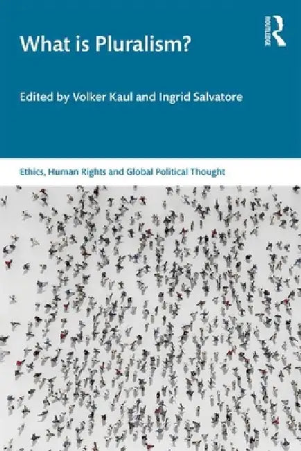 What Is Pluralism? (English, Kaul Volker | Ingrid Salvatore)