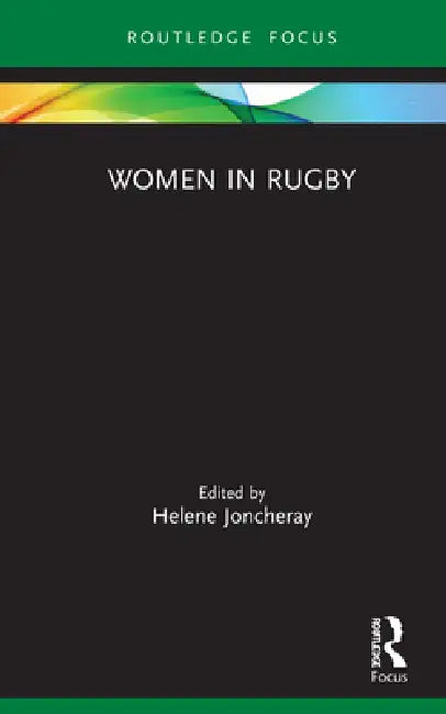 Women in Rugby (English, Joncheray Helene)