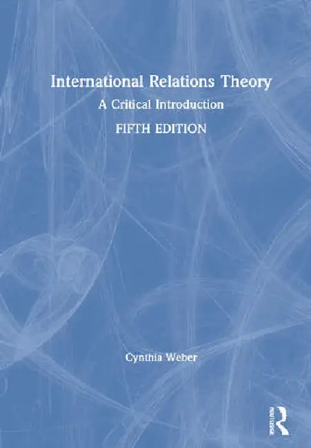 International Relations Theory (English, Weber Cynthia)