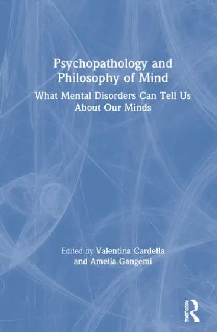 Psychopathology and Philosophy of Mind (English, Cardella Valentina | Amelia Gangemi)