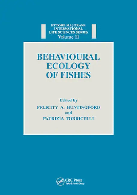 Behavioural Ecology of Fishes (English, Felicity Anne Huntingford)